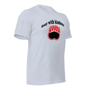 Load image into Gallery viewer, "Clawing for Kindness" T-shirt with "Roar with Kindness" Phrase and Bear Claw Illustration.