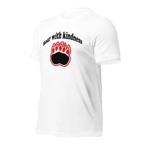 Load image into Gallery viewer, "Clawing for Kindness" T-shirt with "Roar with Kindness" Phrase and Bear Claw Illustration.